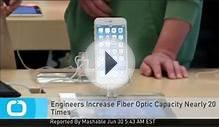 Engineers Increase Fiber Optic Capacity Nearly 20 Times