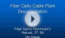 Fiber Optic Cable Plant Documentation